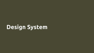 Design System
 