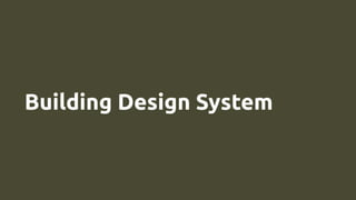 Building Design System
 