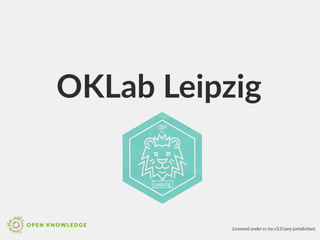 OKLab Leipzig
Licensed under cc-by v3.0 (any jurisdicton)
 