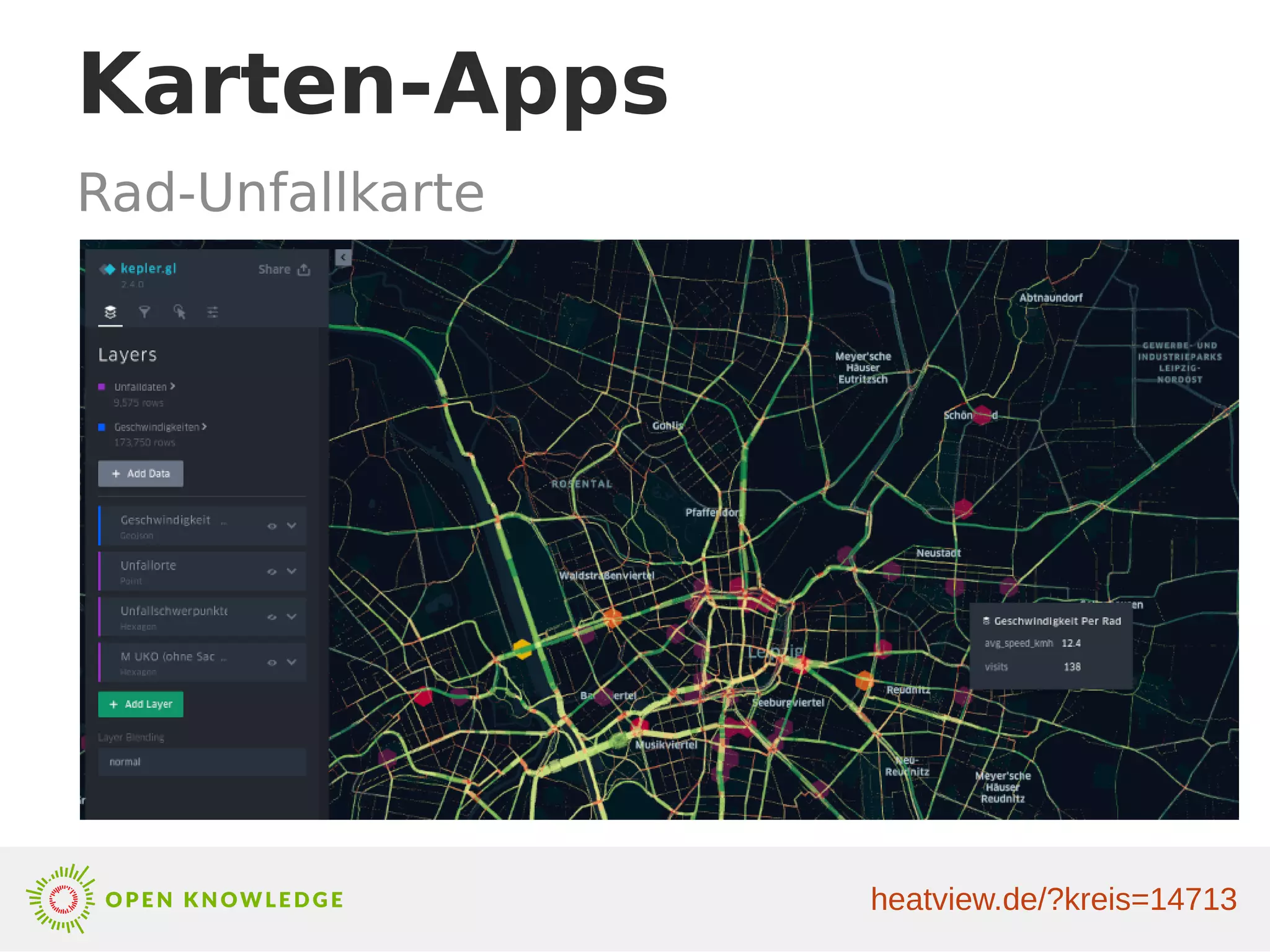Karten-Apps
Rad-Unfallkarte
heatview.de/?kreis=14713
 