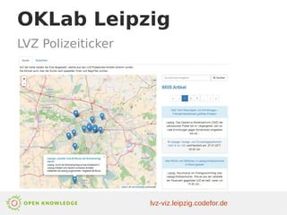 OKLab Leipzig
LVZ Polizeiticker
lvz-viz.leipzig.codefor.de
 