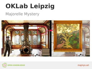 majmys.art
OKLab Leipzig
Majorelle Mystery
 
