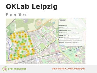 baumstatistik.codeforleipzig.de
OKLab Leipzig
Baumfilter
 