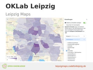 OKLab Leipzig
leipzigmaps.codeforleipzig.de
Leipzig Maps
 