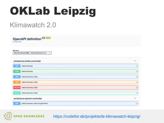 OKLab Leipzig
https://codefor.de/projekte/le-klimawatch-leipzig/
Klimawatch 2.0
 