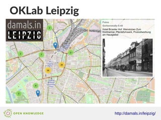 OKLab Leipzig
http://damals.in/leipzig/
 