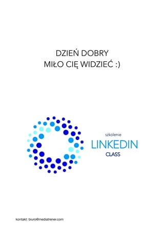 DZIEŃ DOBRY
MIŁO CIĘ WIDZIEĆ :)
kontakt: biuro@mediatrener.com
 