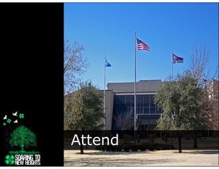 Attend
         http://www.flickr.com/photos/okcareertech/2242199399
 