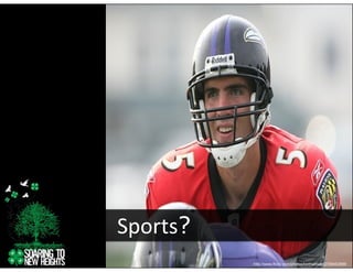 Sports?
 p
          http://www.flickr.com/photos/keithallison/2706452889
 