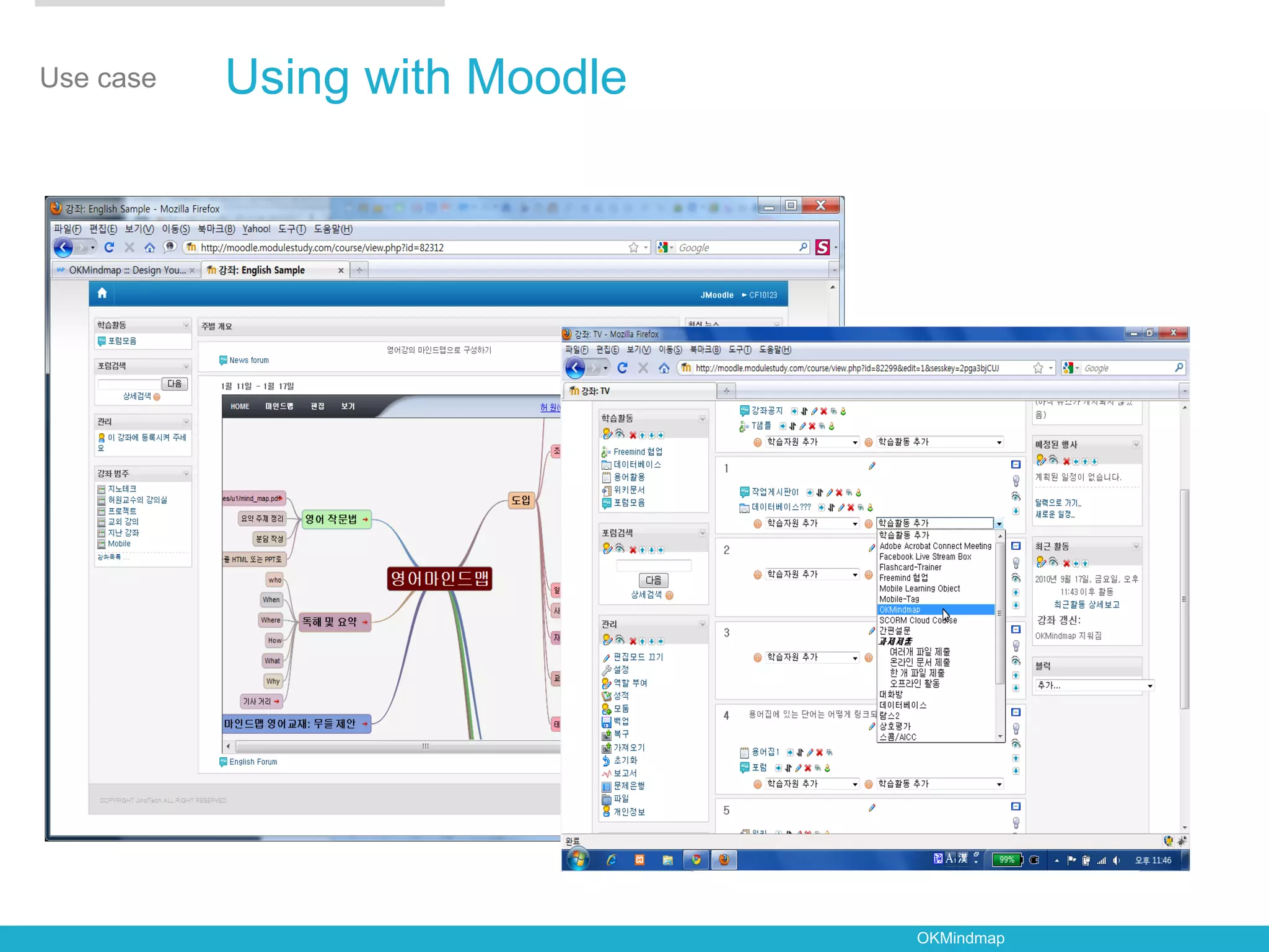 Use case   Using with Moodle




                               OKMindmap
 