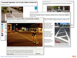 IQCPhotos: CBS Pittsburgh, Streetsblog, Baltimore Brew
 