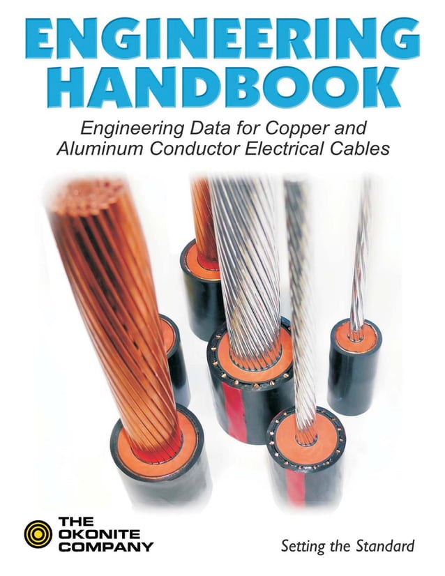 Okonite Cable Engineering Handbook (Copper & Aluminium Cables)