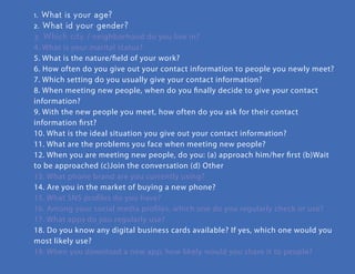 sample quotes from users
"Are they really
interested in
what I’m talking
about?”
“Is he/she telling
the truth?”
“Should I trust
this person?”
“I don’t know
what to say”
“Will they give me
their number?”
“Did I make a
good
impression?”
"Are we really
going to get
along?”
 