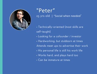 analyzing experiences on a step-by-step basis; mapping
everything that happens and see where opportunities could
present themselves
user ﬂows
 