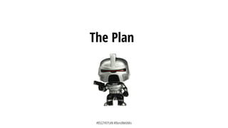 #BSGTHEPLAN #BlendWebMix
The Plan
 
