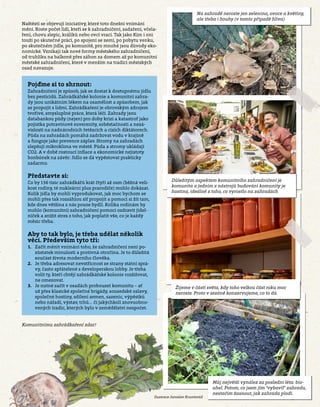 Pravý domácí časopis | 27
Naštěstí se objevují iniciativy, které toto dnešní vnímání
mění. Roste počet lidí, kteří se k zahradničení, sadaření, včela-
ření, chovu slepic, králíků nebo ovcí vrací. Tak jako Kim i oni
touží po skutečné práci, po spojení se zemí, po pobytu venku,
po skutečném jídle, po komunitě, pro mnohé jsou důvody eko-
nomické. Vznikají tak nové formy městského zahradničení,
od truhlíku na balkoně přes záhon za domem až po komunitní
městské zahradničení, které v menším na tradici městských
osad navazuje.
Pojďme si to shrnout:
Zahradničení je způsob, jak se dostat k dostupnému jídlu
bez pesticidů. Zahrádkářské kolonie a komunitní zahra-
dy jsou unikátním lékem na osamělost a způsobem, jak
se propojit s lidmi. Zahrádkaření je obrovským zdrojem
tvořivé, smysluplné práce, která léčí. Zahrady jsou
databankou půdy (nejen) pro doby krizí a katastrof jako
pojistka potravinové suverenity, soběstačnosti a nezá-
vislosti na nadnárodních řetězcích a cizích diktátorech.
Půda na zahradách pomáhá zadržovat vodu v krajině
a funguje jako prevence záplav. Stromy na zahradách
zlepšují mikroklima ve městě. Půda a stromy ukládají
CO2. A v době rostoucí inflace a ekonomické nejistoty
bonbónek na závěr: Jídlo se dá vypěstovat prakticky
zadarmo.
Představte si:
Co by 156 tisíc zahrádkářů krát čtyři až osm (běžná veli-
kost rodiny, té nukleární plus prarodiče) mohlo dokázat.
Kolik jídla by mohli vyprodukovat, jak moc bychom se
mohli přes tak rozsáhlou síť propojit a pomoci si žít tam,
kde dnes většina z nás pouze bydlí. Kolika rodinám by
mohlo (komunitní) zahradničení pomoci ozdravit jídel-
níček a snížit stres z toho, jak poplatit vše, co je každý
měsíc třeba.
Aby to tak bylo, je třeba udělat několik
věcí. Především tyto tři:
1.	 Začít měnit vnímání toho, že zahradničení není po-
zůstatek minulosti a protivná otročina. Je to důležitá
součást života moderního člověka.
2.	 Je třeba adresovat nevstřícnost ze strany státní sprá-
vy, často spřátelené s developerskou lobby. Je třeba
volit ty, kteří chtějí zahrádkářské kolonie rozšiřovat,
ne omezovat.
3.	 Je nutné začít v osadách probouzet komunitu – ať
už přes klasické společné brigády, sousedské oslavy,
společné hostiny, sdílení semen, sazenic, výpěstků
nebo nářadí, výstav, trhů… či jakýchkoli znovuobno-
vených tradic, kterých bylo v zemědělství nespočet.
Komunitnímu zahrádkaření zdar!
Na zahradě neroste jen zelenina, ovoce a květiny,
ale třeba i houby (v tomto případě hlíva)
Důležitým aspektem komunitního zahradničení je
komunita a jedním z nástrojů budování komunity je
hostina, ideálně z toho, co vyrostlo na zahradách
Žijeme v části světa, kdy toho velkou část roku moc
neroste. Proto v sezóně konzervujeme, co to dá.
Můj největší vynález za poslední léta: bio-
uhel. Potom, co jsem jím “vybavil” zahradu,
nestačím žasnout, jak zahrada plodí.
Ilustrace Jaroslav Kruntorád
 