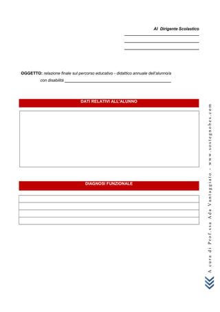 A
c
u
r
a
d
i
P
r
o
f
.
s
s
a
A
d
a
V
a
n
t
a
g
g
i
a
t
o
-
w
w
w
.
s
o
s
t
e
g
n
o
b
e
s
.
c
o
m
Al Dirigente Scolastico
...