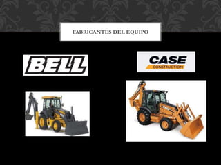 FABRICANTES DEL EQUIPO
 