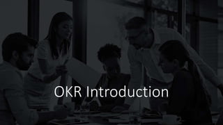 OKR Introduction
 