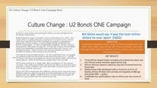 Culture Change : U2 Bono’s ONE Campaign
As Bono’s story shows structured goal setting can also springboard an
enriching cultural reset.
BoBill & Melinda Gates Foundation, Bono cofounded DATA (Debt, AIDS,
Trade, Africa), a global advocacy organization for public policy change.
2004, Bono launched the ONE Campaign to catalyze a nonpartisan,
grassroots, activist coalition. It’s the outside-facing complement to
DATA’s inside game. In ONE’s hardheaded, analytical , results-oriented
environment, OKRs were an easy sell. For the last 10 years, the’ve helped
clarify the organization’s priorities-a tall order when your mission is to
change the world. David, former CEO said: we needed a process of
discipline to keep us from trying to do everything.
How did we measure effectiveness ? An anti-apartheid show, we gauged
our political impact by the torrent of bile that came back at us. Just like
U2 have a new song, we judged our success by selling tickets, and then by
selling albums. While at that time our singles didn’t do very well.
DATA were working on a single idea: debt cancellation for the poorest
countries. They were good at that, choosing one fight at a time and going
at it with a vicious schedule. Then they went after universal access to anti-
AIDS drugs, another clear goal.
DATA and ONE merged two very different cultures and it may have many
different objectives and too big goal that they stretched too thin and got
people worn out. (累壞了) OKRs forced us to think clearly and agree on
what we could achieve with the resources we had.
29
20. Culture Change: U2 Bono’s One Campaign Story
p245
OBJECTIVE
Proactively integrate a broad range of African perspectives into
ONE’s work, align more closely with African priorities, and share
leverage ONE’s political capital to achieve specific policy changes
and toward African
KEY RESULTS
1. Three African-based hireds complete and onboard by April, and
two African board members approved by July.
2. African Advisory Board in place by July and convened twice by
December.
3. Relationships fully developed with a minimum of 10 to 15
leading African thinkers who actively and regularly challenge
and guide ONE’s policy.
4. Undertake four participatory trips to Africa over the course of
2010.
Bill Gates would say it was the best million
dollars he ever spent. (NGO)
 