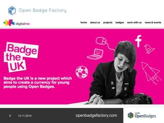 Osaaminen näkyväksi omassa 
organisaatiossa 
8 12.11.2014 openbadgefactory.com 
 