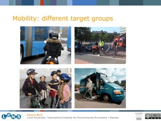 Mobility: different target groups 