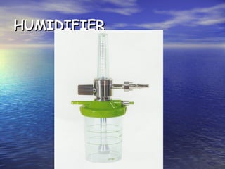 HUMIDIFIER

 