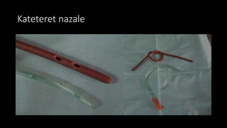Kateteret nazale
 