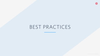 © 2019 TWILIO INC. ALL RIGHTS RESERVED.
BEST PRACTICES
 