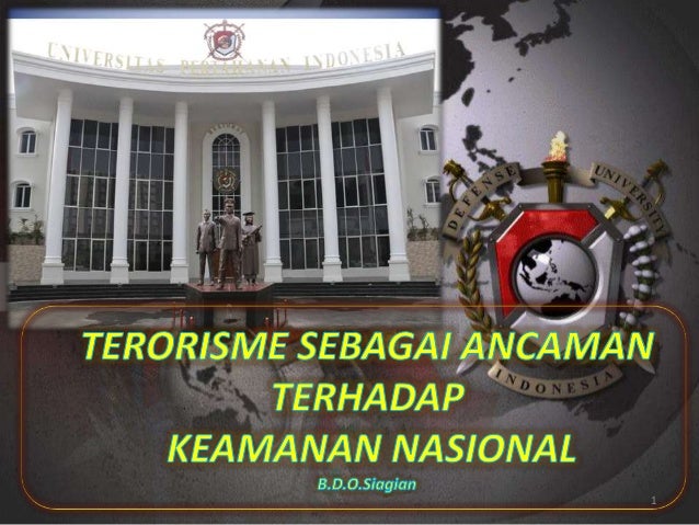 Terorisme Mengancam Keamanan Nasional B D O Siagian Universitas Per