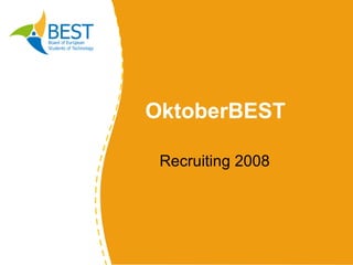 OktoberBEST Recruiting 2008 