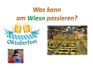 Wiesn
 