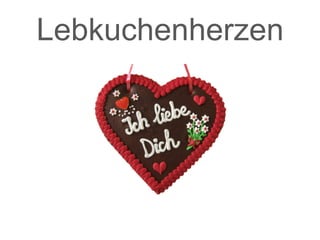 Lebkuchenherzen
 