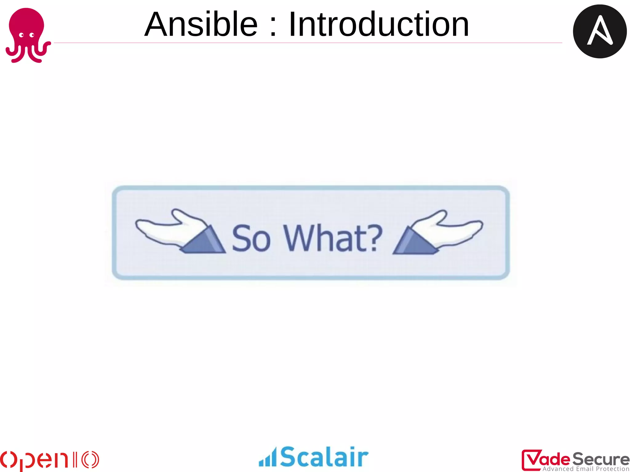 Ansible : Introduction
 