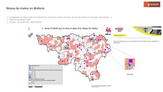  Cartographie en région wallonne (cadastre des réseaux de chaleur existants, densité de production d’énergie renouvelable...
