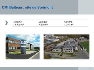 |
CMI Balteau : site de Sprimont
17
Terrains
13.500 m²
Bureaux
1.600 m²
Ateliers
1.350 m²
 