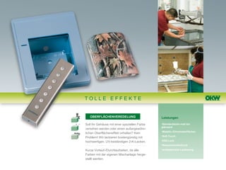 TOLLE EFFEKTE


   OBERFLÄCHENVEREDELUNG                      Leistungen

Soll Ihr Gehäuse mit einer speziellen Farbe   •Standardlacke matt bis
                                              glänzend
versehen werden oder einen außergewöhn-
                                              •Metallic-/Chromoberflächen
lichen Oberflächeneffekt erhalten? Kein
                                              •Soft-Touch
Problem! Wir lackieren kostengünstig mit
hochwertigen, UV-beständigen 2-K-Lacken.      •ESD-Lack
                                              •Wassertransferdruck

Kurze Vorlauf-/Durchlaufzeiten, da alle       •antibakterielle Lackierung

Farben mit der eigenen Mischanlage herge-
stellt werden.
 