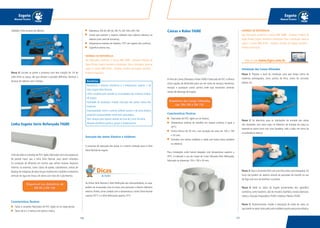121120
Esgoto
Manual Técnico
Esgoto
Manual Técnico
soldadas. Evite excesso de adesivo.
Passo 4: Encaixe as partes e promova uma leve rotação de 1/4 de
volta entre as peças, até que atinjam a posição definitiva. Remova o
excesso de adesivo com a estopa.
Linha de tubos e conexões de PVC rígido,fabricados com uma espessura
de parede maior que a linha Série Normal, para serem utilizados
na condução de efluentes em trechos que sofrem maiores impactos
internos ou externos, como: tubos de queda, subcoletores, ramais de
despejo de máquinas de lavar louças residenciais e também condutores
verticais de água da chuva, em obras com mais de 3 pavimentos.
Características Técnicas
Tubos e conexões fabricados de PVC rígido na cor bege pérola;
Tubos de 6 e 3 metros com ponta e bolsa;
Linha Esgoto Série Reforçada TIGRE
Diâmetros: DN 40, DN 50, DN 75, DN 100 e DN 150;
Juntas que aceitam o sistema soldável (com adesivo plástico) ou
elástico (com anel de borracha);
Temperatura máxima de trabalho: 75ºC em regime não contínuo;
Superfície interna lisa.
NORMAS DE REFERÊNCIA
São fabricados conforme a norma NBR 5688 - Sistemas Prediais de
Água Pluvial, Esgoto Sanitário e Ventilação. Para a instalação, deve-se
seguir a norma NBR 8160 - Sistemas Prediais de Esgoto Sanitário -
Projeto e Execução.
Benefícios
Resistência a esforços mecânicos e à temperatura superior a da
linha Esgoto Série Normal;
Linha completa para atender as necessidades dos sistemas prediais
de esgoto;
Facilidade de instalação: simples execução das juntas, leveza dos
materiais;
Estanqueidade: tanto o sistema soldável quanto o de junta elástica
garantem estanqueidade, sendo bem executados;
Fácil solução para reparos através da Luva de Correr da linha;
Elevada resistência química, graças à matéria-prima.
Execução das Juntas Elásticas e Soldáveis
O processo de execução das juntas é o mesmo utilizado para a linha
Série Normal de esgoto.
As linhas Série Normal e Série Reforçada são intercambiáveis, ou seja:
podem ser encaixadas uma na outra, pois possuem o mesmo diâmetro
externo. Porém, tome cuidado com a temperatura: a linha Série Normal
suporta 45°C e a Série Reforçada suporta 75°C.
Disponível nos diâmetros deDisponível nos diâmetros de
DN 40 a DN 150.DN 40 a DN 150.
Dicas
do Hufen
A linha de Caixas Sifonadas e RalosTIGRE é fabricada de PVC e oferece
várias opções de dimensões para uso em áreas de serviços, banheiros,
terraços e quaisquer outros pontos onde seja necessário conectar
ramais de descarga de esgoto.
Características Técnicas
Fabricadas de PVC rígido na cor branca;
Temperatura máxima de trabalho em regime contínuo é igual a
45°C;
Fecho hídrico de 50 mm, com exceção da caixa de 100 x 100
x 50 mm;
Entradas com bolsas soldáveis e saída com bolsa mista (soldável
ou elástica).
Para instalações onde haverá despejos com temperatura superior a
45ºC, é indicado o uso do Corpo de Caixa Sifonada Série Reforçada,
fabricado na dimensão 150 x 150 x 50 mm.
Caixas e Ralos TIGRE NORMAS DE REFERÊNCIA
São fabricados conforme a norma NBR 5688 - Sistemas Prediais de
Água Pluvial, Esgoto Sanitário e Ventilação. Para a instalação, deve-se
seguir a norma NBR 8160 - Sistemas Prediais de Esgoto Sanitário -
Projeto e Execução.
Instalação das Caixas Sifonadas
Passo 1: Prepare o local da instalação para que esteja isento de
materiais pontiagudos, como pontas de ferro, restos de concreto,
pedras, etc.
Passo 2: As aberturas para as tubulações de entrada das caixas
são realizadas com serra copo no diâmetro de entrada da caixa ou
fazendo-se vários furos com uma furadeira, lado a lado, em torno da
circunferência interna.
Passo 3: Faça o arremate final com uma lima meia-cana (rasqueta). Os
furos não podem ser abertos através de pancadas de martelo ou uso
de fogo sob risco de danificar o produto.
Passo 4: Solde os tubos de esgoto provenientes dos aparelhos
sanitários, como lavatório, ralo de chuveiro, banheira, nestas aberturas.
Utilize a Solução Preparadora TIGRE e Adesivo Plástico TIGRE.
Passo 5: Posteriormente, instale a tubulação de saída da caixa, na
qual pode-se optar tanto pela junta soldável quanto pela junta elástica.
Diâmetros das Caixas SifonadasDiâmetros das Caixas Sifonadas
são: DN 100 e DN 150.são: DN 100 e DN 150.
Veja no site www.tigre.com.br
 