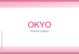 616,287.82
OKYO
Pharma Limited
Proprietary&Confidential©2019OKYOPharmaLimited
 