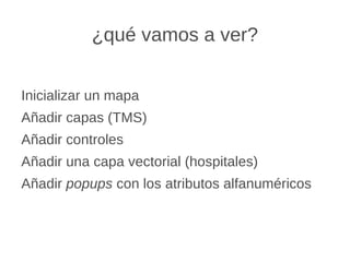de sistema de referencia (WGS84 a ED50) mapfish  y  geoExt  proporcionan widgets tablas de contenidos 