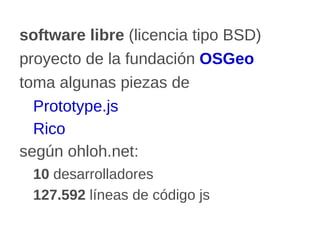 software libre  (licencia tipo BSD) 