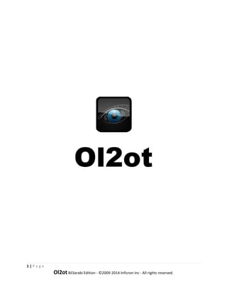  
 
 
 
 
 
 
 
 
 
 
 
 
 




                                                                
                                                     




 
                            Ol2ot
                            O 2ot
 
 
 
 
 
 
 
 
 
 
 
 
 
 
 
 

1 | P a g e  
                Ol2ot Bil3arabi E
                   o            Edition ‐ ©2009‐2014 Infic
                                                         cron Inc ‐ All r
                                                                        rights reserve
                                                                                     ed. 
 
 