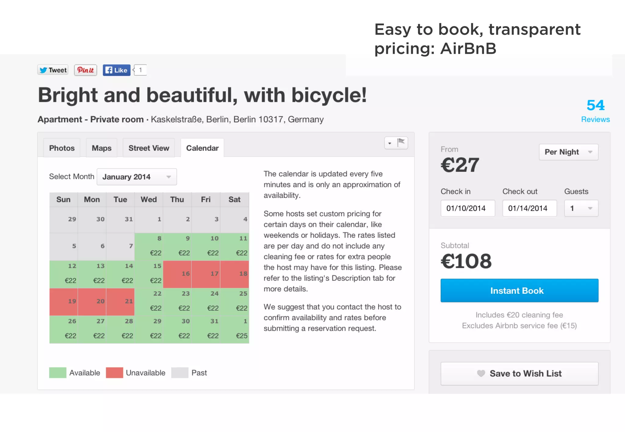 Easy to book, transparent
pricing: AirBnB
 