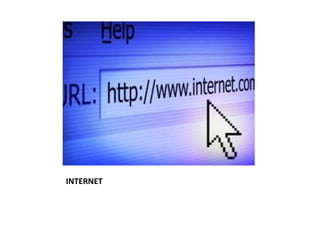 INTERNET
 