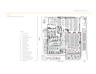 Adaptable Spaces
LGA.
Kitchener Public library
 