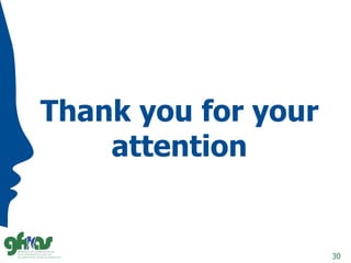 Thank you for your
attention
30
 