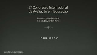 aprendercom.org/miragens
O B R I G A D O
 