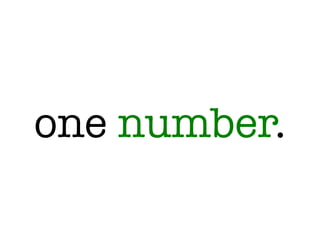 one number.
 