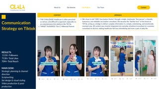 CONTEXT APROACH
RESULTS:
About Us Our Services Contact
Our Projects Our Team
MAIN SOW:
Strategic planning & channel
direction
Scriptwriting
Set design & visual styling
Video production & post-
production
THE CHALLENGE Healthcare is often perceived
as serious, and difficult to approach, especially on
an entertainment-first platform like TikTok.
TARGET AUDIENCE: Gen Z, Millennial Parents
We chose to tell "1001 Vaccination Stories" through a single, charismatic "key person": a friendly,
humorous, and relatable vaccination consultant. She became the "familiar face" of the brand on
TikTok, acting as a bridge to deliver complex information in a simple, entertaining, and emotionally
resonant way. All content was cleverly integrated into everyday situations (consultant-to-customer,
consultant-to-doctor), making healthcare feel less intimidating and more a part of daily life.
111K+ Followers
713K+ Total Likes
70M+ Total Reach
Communication
Strategy on Tiktok
 