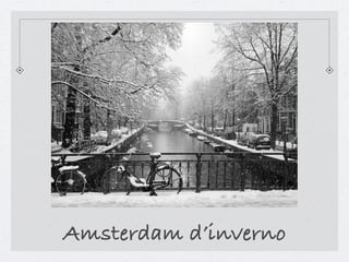 Amsterdam d’inverno
 